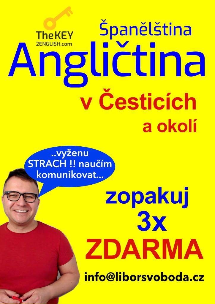 Výuka angličtiny a španělštiny v Česticích a okolí.  Kontakt: info@liborsvoboda.cz