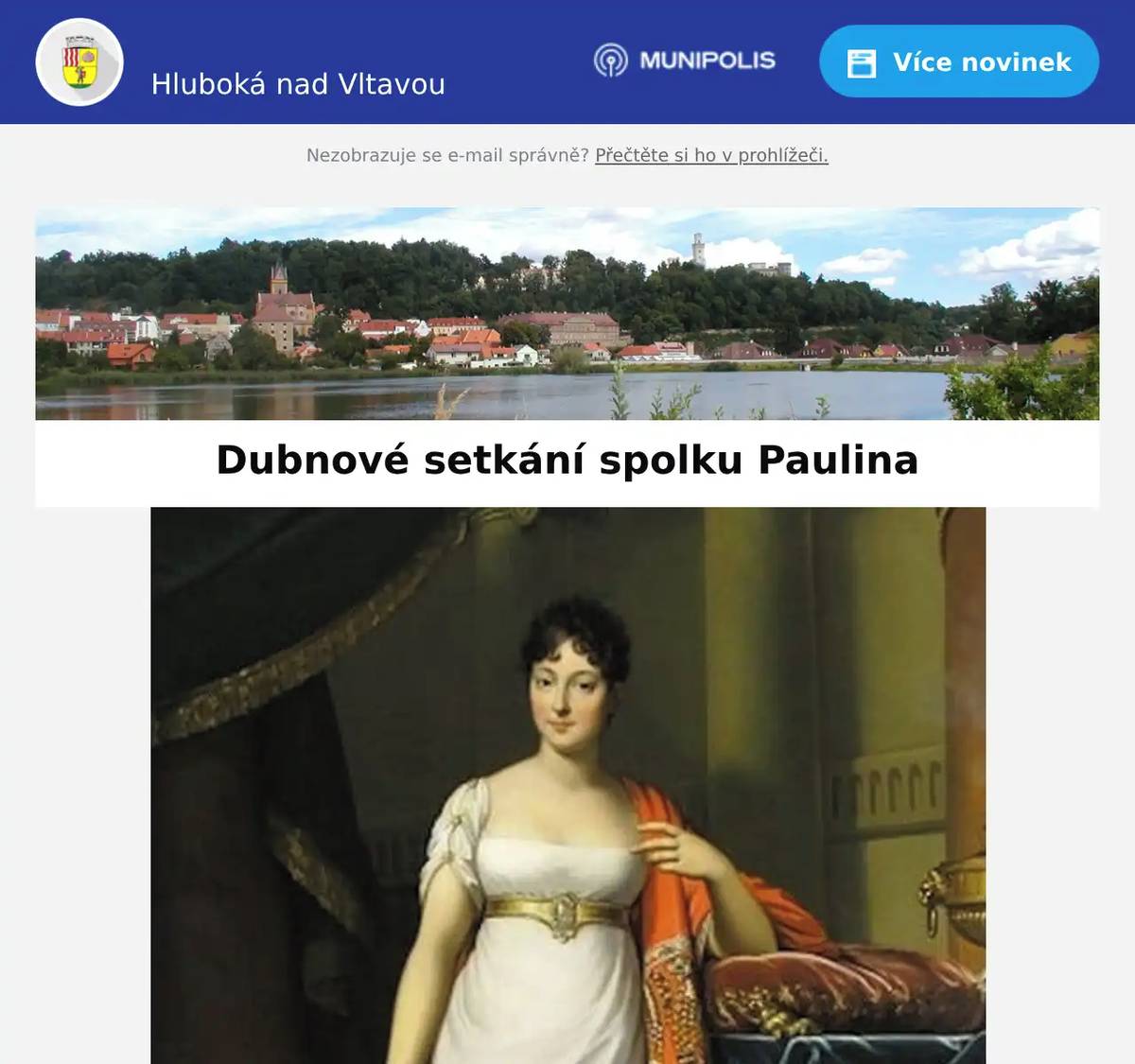 Milí spoluobčané, Dámský klub Paulina vás srdečně zve na dubnové setkání s názvem: Vytvořme si minialbum do každé kabelky Stylové a naše. Technikou scrapbookingu vytvoříme designové minialbum na fotky malého rozměru. Pro sebe pro každodenní radost nebo jako dárek ke Dni matek. Přijďte si s námi vytvořit minialbum, které se vejde do každé kabelky. Budeme pracovat technikou scrapbookingu a můžete se těšit na:- krásné designové papíry- vysekávací šablony- ozdoby a mašličky Minialbum můžete mít vždy u sebe pro radost nebo ho věnovat jako milý osobní dárek – třeba mamince ke Dni matek. Hostem setkání je Gabriela Švehlová, která nás již provedla moderní kaligrafií a naučila nás základy Canvy. Termín: středa 29. 4. 2026, 17:00Místo: Knížecí dvůr, ORC Wine, Hluboká nad VltavouPartner setkání: ORC Wine Těšíme se na vás a společné setkání plné inspirace, pohody a ženské energie.Více informací najdete na našem webu nebo Facebook profilu. Předem děkujeme za zprávu, pokud se rozhodnete přijít, rády vás uvítáme.Bližší informace najdete na webu nebo našem Facebook profilu. Michaela Krausová e-mail: mkrausova@jazz-com.cz Blanka Macháčkováemail: blanka.machackova@email.cz