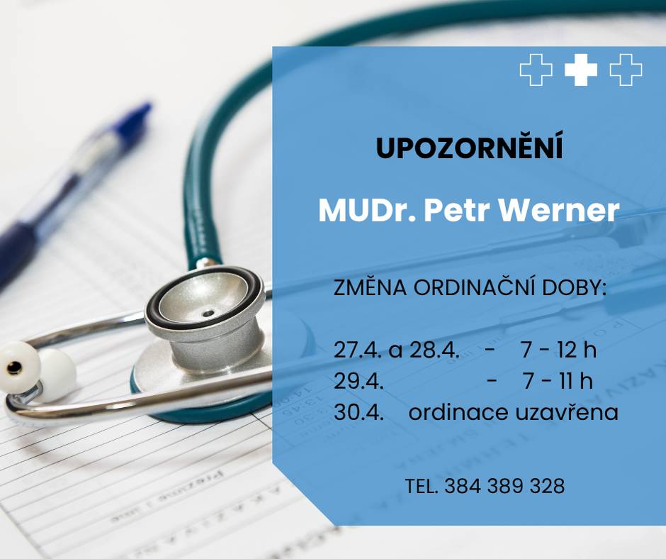 ❗Upozorňujeme na změnu ordinační doby v ordinaci MUDr. Petra Wernera ve Stráži nad Nežárkou👇