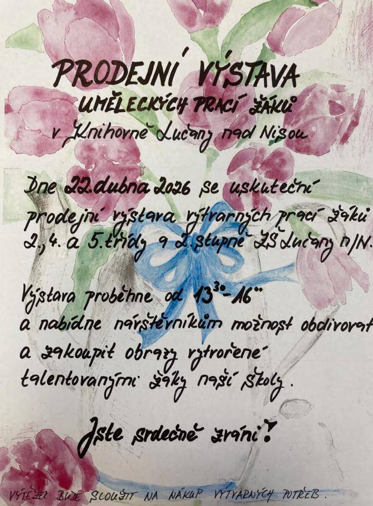 Pokud jste se nestihli přijít podívat na výstavu žákovských prací lučanské ZŠ ve středu 22.4., nevadí - VÝSTAVA JE PRODLOUŽENA DO 29.4.2026.  Navštívit ji můžete kdykoliv během otevírací doby knihovny, nebo po domluvě v 1. patře – rádi Vám přijdeme otevřít.