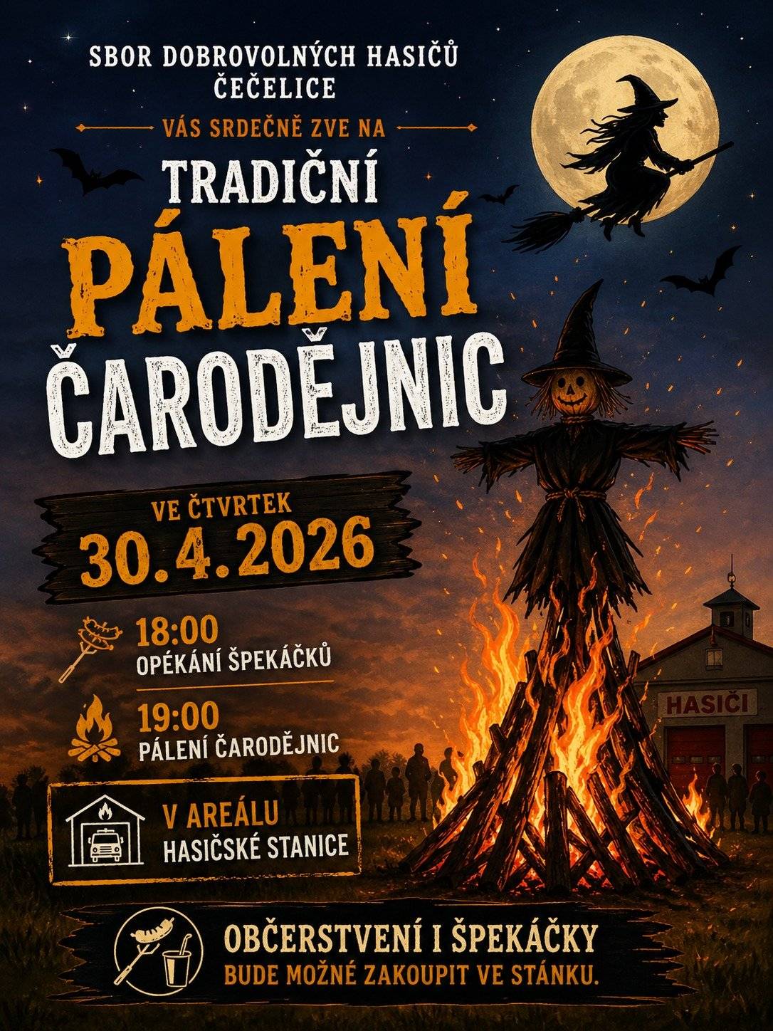 TRADIČNÍ PÁLENÍ ČARODĚJNIC - ČTVRTEK 30.4.2026 OD 18:00 V AREÁLU HASIČSKÉ STANICE.
