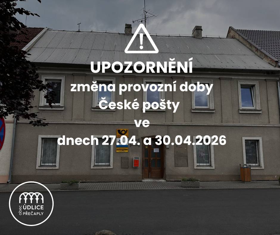Vážení občané, upozorňujeme na změnu provozní doby České pošty ve dnech 27.04.2026 a 30.04.2026.