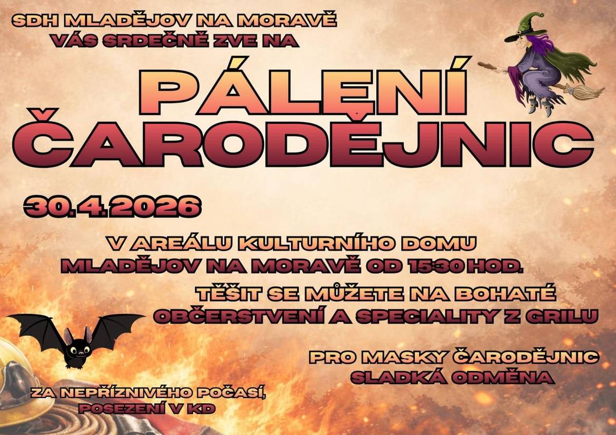 SDH Mladějov na Moravě zve občany na tradiční pálení čarodejnic.  30.04.2026  15:30  venkovní areál KD  v případě nepřízně počasí posezení uvnitř KD