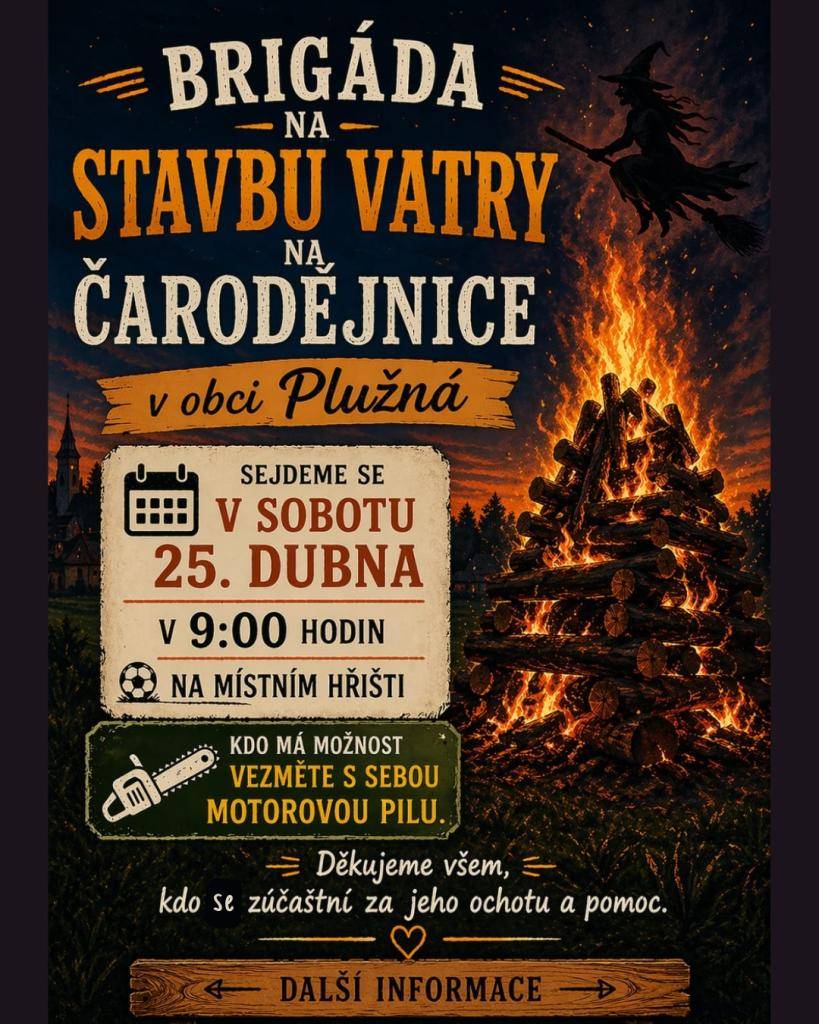 Přijďte pomoci s přípravou vatry.  Předem děkujeme všem, kteří se zúčastní, za jejich ochotu, pomoc a týmovou spolupráci!