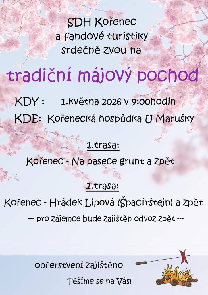 SDH Kořenec a Fandové turistiky zvou širokou veřejnost na tradiční májový pochod, který se koná 1. května 2026. Akce začne v 9:00 hodin u hospůdky U Marušky a nabídne dvě trasy pro turisty.