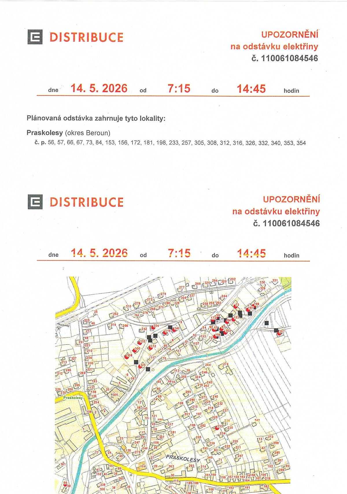 Vážení občané, upozorňujeme na plánovanou odstávku elektřiny dne 14.5. 2026 od 7:15 do 14:45 hod. Níže jsou uvedeny dotčené nemovitosti.
