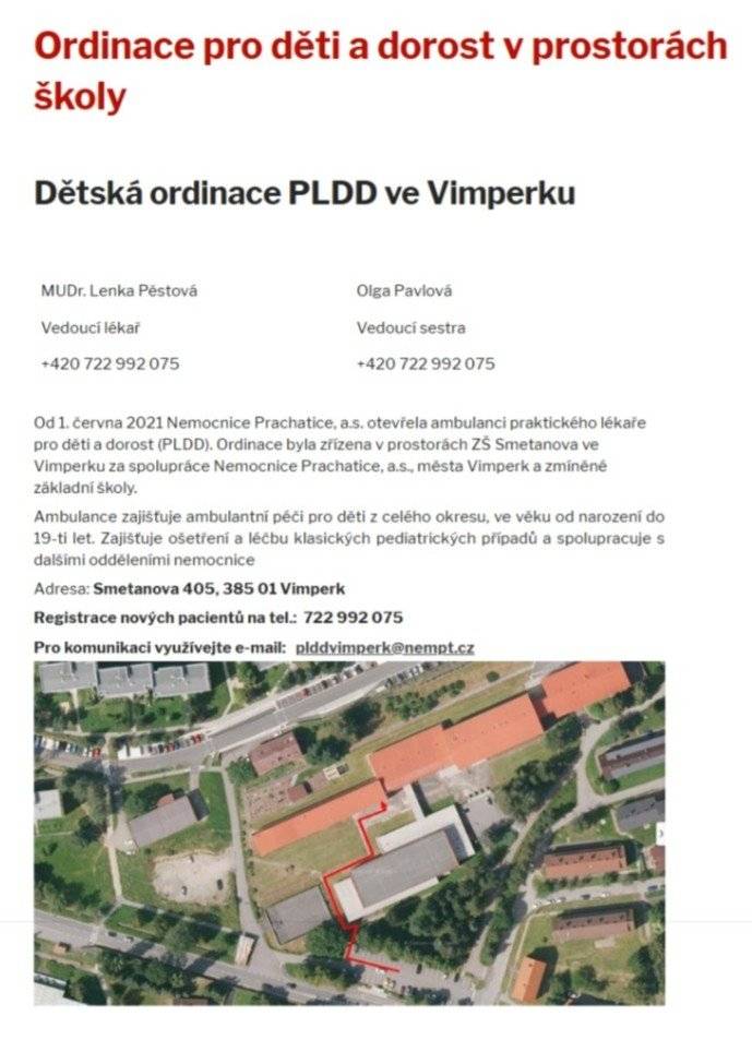 Ordinaci praktického lékaře pro děti a dorost, kterou v budově ZŠ Vimperk, Smetanova, provozuje Nemocnice Prachatice, akciová společnost, převezme od léta strakonická nemocnice. Sdělil to hejtman Jihočeského kraje Martin Kuba ve svém facebookovém příspěvku, kde vysvětloval důvody ukončení dětského lůžkového oddělení, porodnice a gynekologického lůžkového oddělení v prachatické nemocnici.  Vyjádření hejtmana zde: www.facebook.com/reel/967685715750067