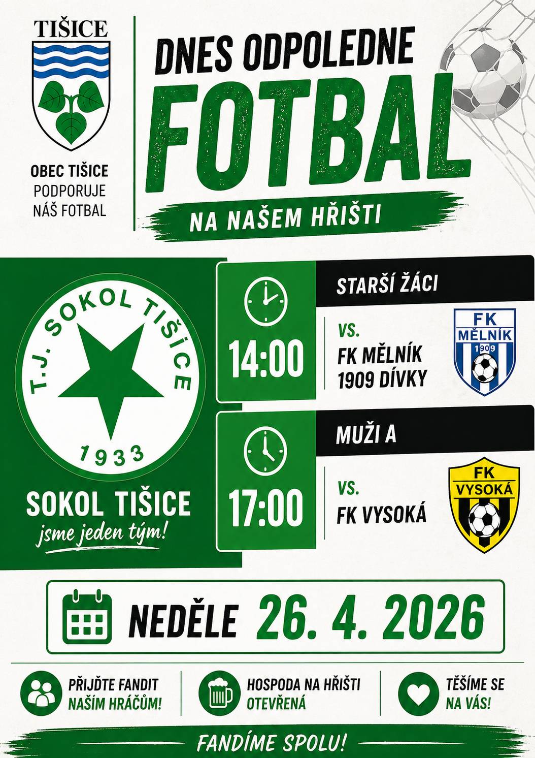 Drazí sousedé, dnes odpoledne nás čekají na domácím hřišti dva fotbalové zápasy ⚽ 🕑 14:00 – starší žáci proti FK Mělník 1909 dívky 🕔 17:00 – Muži A proti FK Vysoká Pojďme podpořit naše hráče 💚 Hospoda Na hřišti bude otevřená, takže při fandění nebudeme žíznit a hladovět 🍻 Těšíme se na Vás na hřišti.