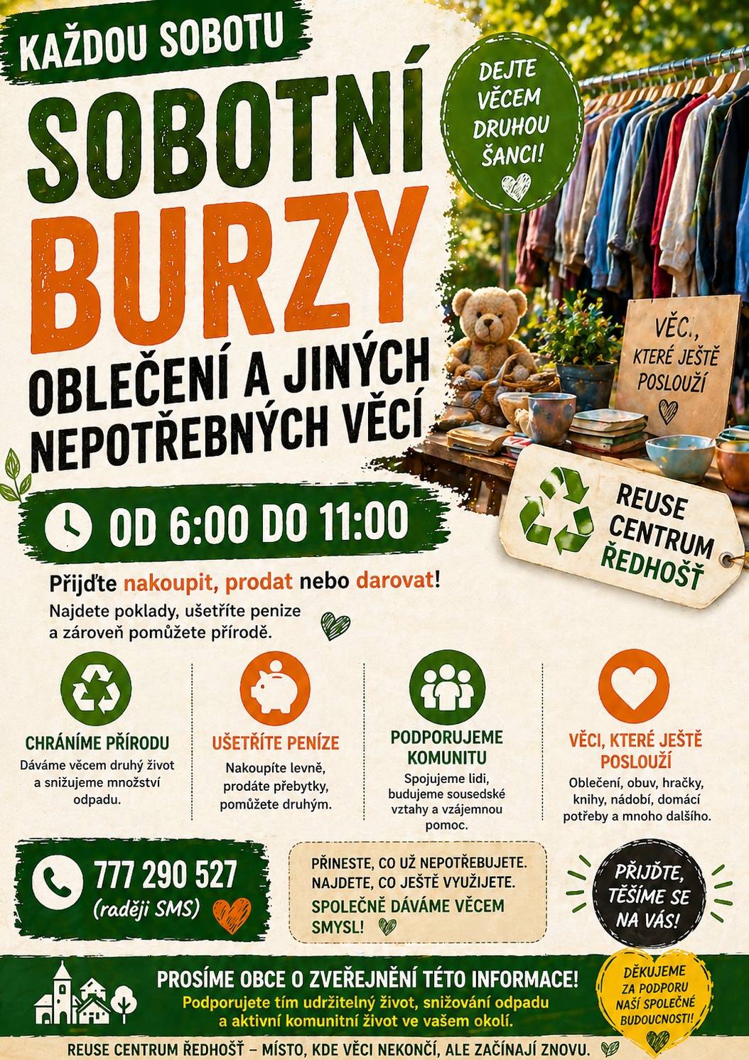 Přijďte do Reuse centra Ředhošť na burzu, která se koná každou sobotu od 6:00 do 11:00. Najdete zde poklady, ušetříte peníze a pomůžete přírodě tím, že dáváte věcem druhý život a snižujete množství odpadu. Na burze si můžete nakoupit levně nebo prodat své přebytky.