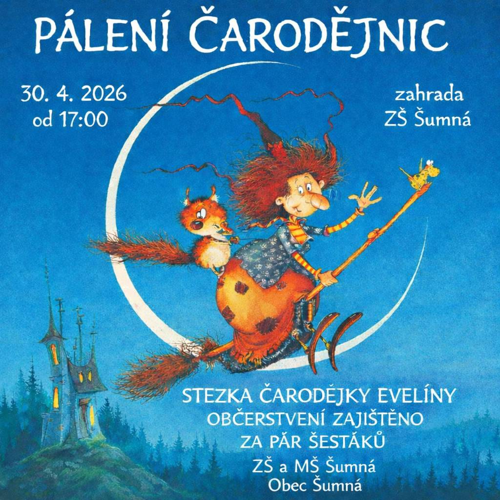 30.4.2026 od 17:00 zahrada ZŠ Šumná