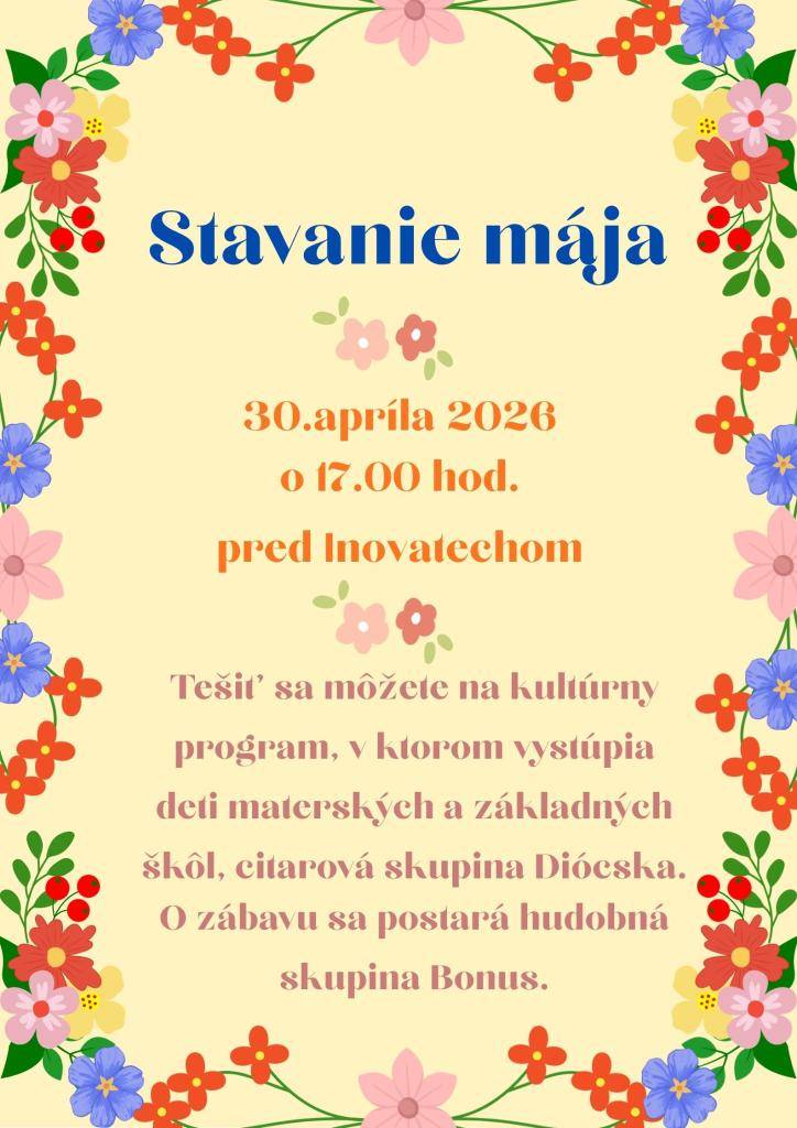 Mesto Sládkovičovo Vás pozýva na tradičné stavanie mája, ktoré sa uskutoční 30. apríla 2026 o 17:00 pred Inovatechom.