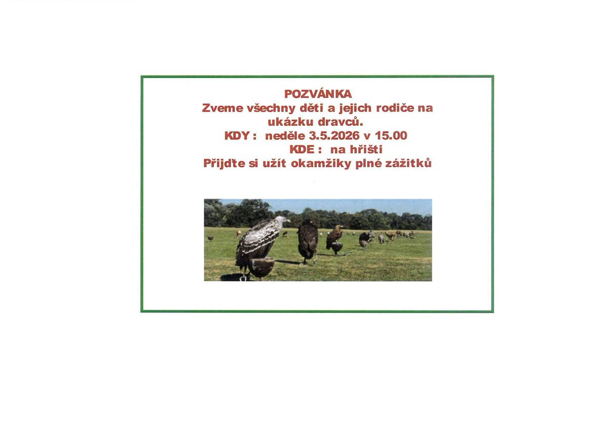 NÁHRADNÍ TERMÍN - v neděli 3.5.2026  od 15.00 hodin zveme děti a rodiče na ukázku dravců, která proběhne na hřišti.