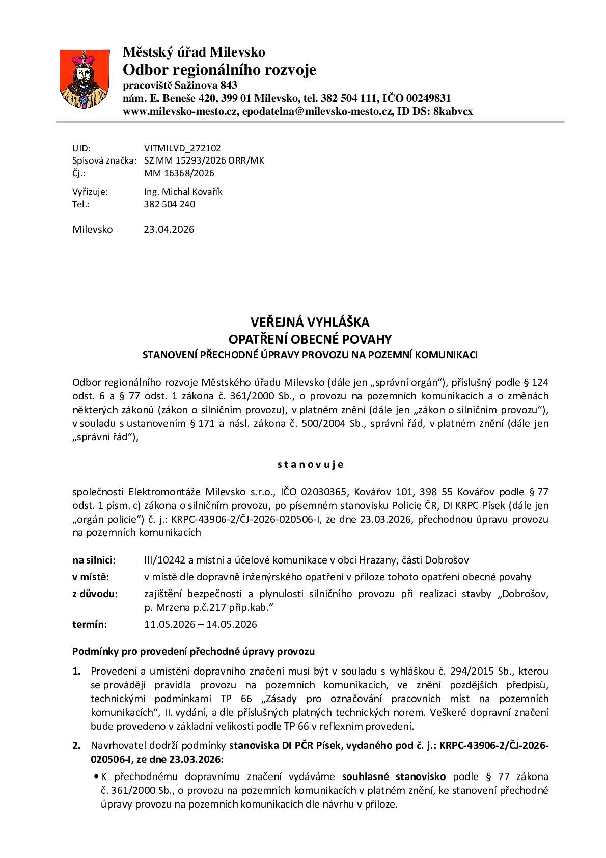 Stanovení přechodné úpravy provozu na pozemní komunikaci III/10242 a místní a účelové komunikaci v obci Hrazany, části Dobrošov.
