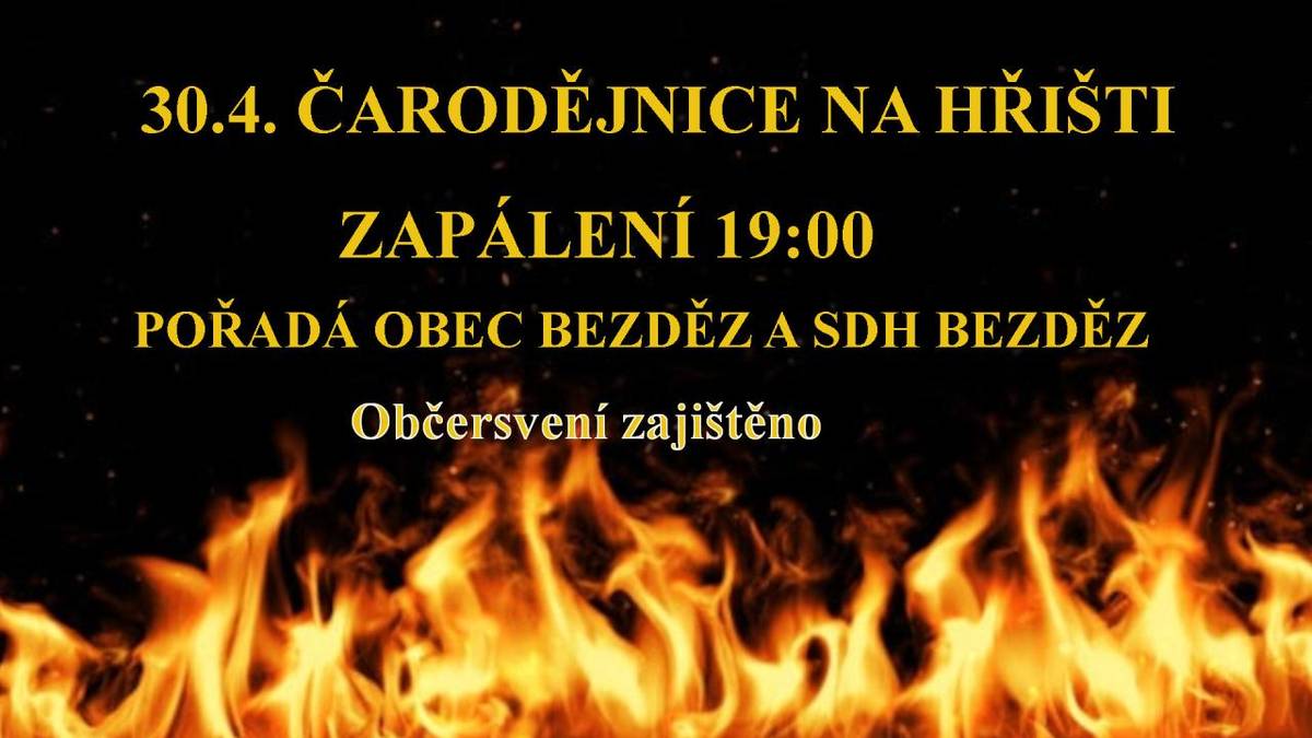 Obec Bezděz a SDH Bezděz pořádají dne 30.4.2026 od 19:00 na hřišti tradiční pálení čarodějnic. Všichni jste srdečně zváni.  Občerstvení zajištěno