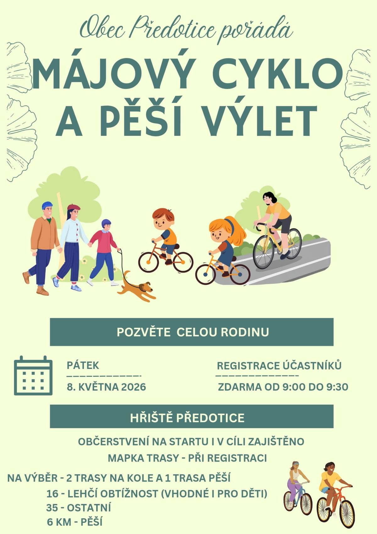 Zveme všechny příznivce pohybu na již tradiční cyklo🚴♀️ a pěší🌳výlet do Předotic. Sraz v Předoticích na víceúčelovém hřišti. Registrace účastníků 9:00 - 9:30 hodin, obdržíte mapy s trasami. Pro kola budou na výběr 2 trasy, 35 a 16 km. Pěší trasa 6 km. Občerstvení na startu i v cíli zajištěno.