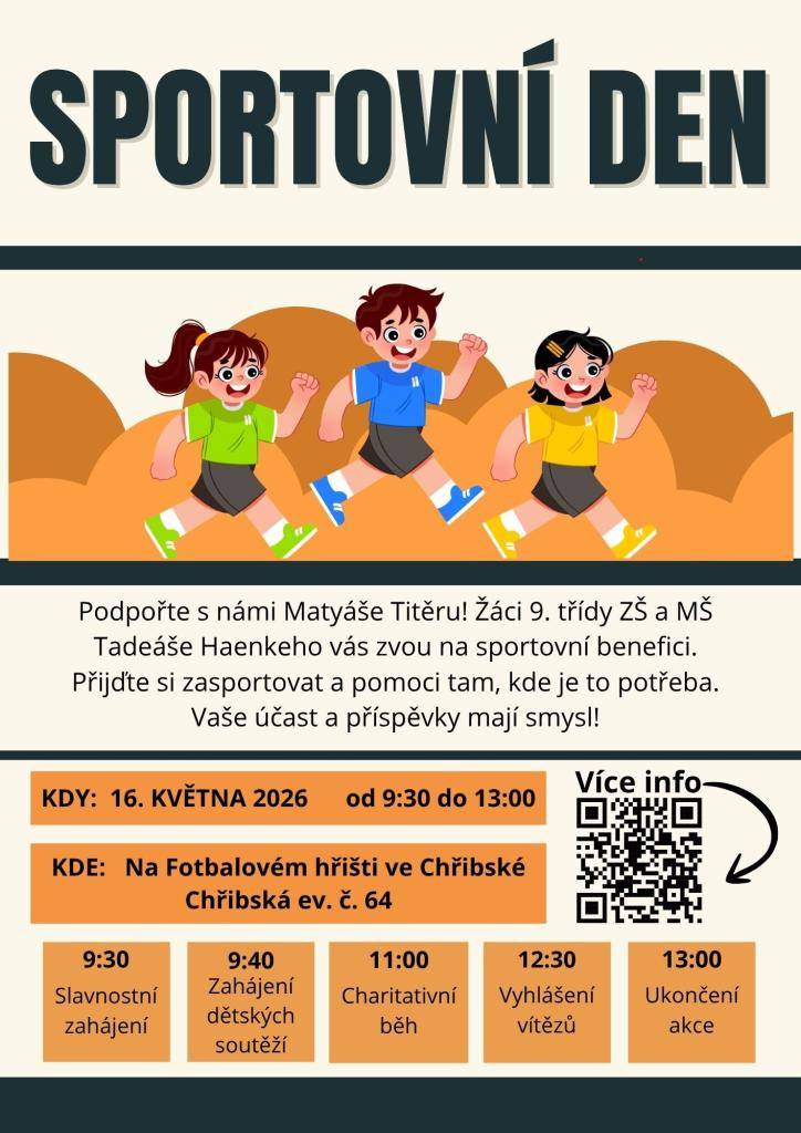 Podpořte Matyáše Titěru na sportovní benefici, kterou pořádají žáci 9. třídy ZŠ a MŠ Tadeáše Haenkeho. Akce se koná 16. května 2026 od 9:30 do 13:00 na fotbalovém hřišti ve Chřibské. Vaše účast a příspěvky přispějí k dobré věci a pomohou tam, kde je to potřeba.