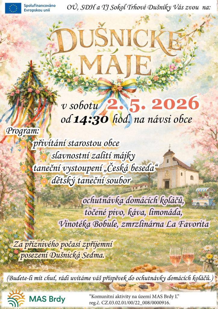 Dušnické máje 2.5.2026 ve 14:30 hod. na návsi obce. Taneční vystoupení a sousedské posezení.