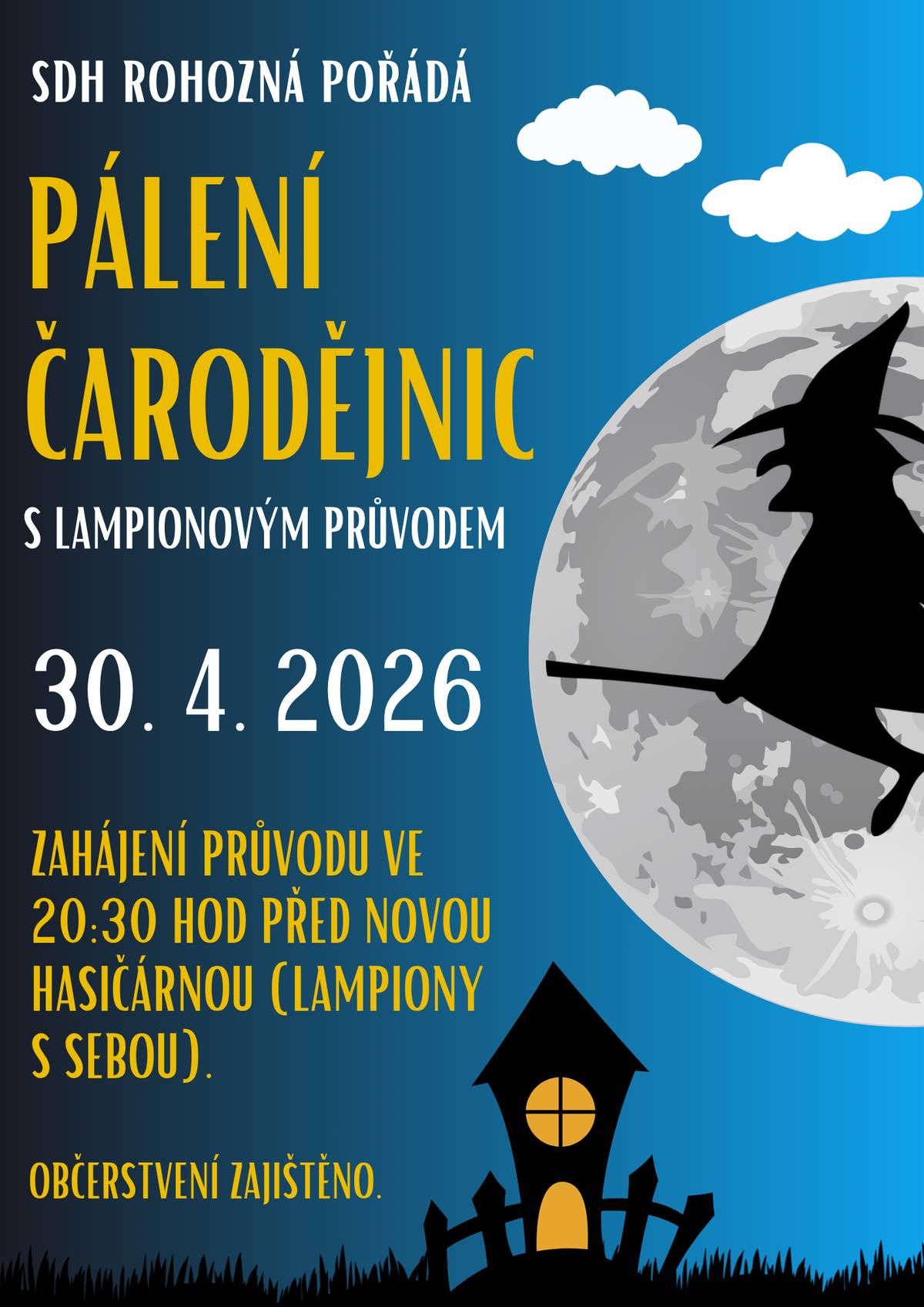 SDH Roh0zná srdečně zve všechny občany na Čarodějnice 😀