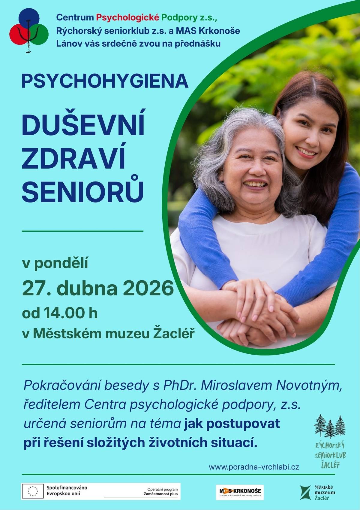 Pondělí, 27. dubna 2026, od 14 h v Městském muzeu Žacléř  Pokračování besedy s PhDr. Miroslavem Novotným, ředitelem Centra psychologické podpory, z.s. určená seniorům na téma, jak postupovat při řešení složitých životních situací. V prostorách expozice žacléřského muzea. Jste zváni.   Kontakt: MAS Krkonoše Lánov, Rýchorský seniorklub z.s., muzeum@zacler.cz, tel. 608 830 171