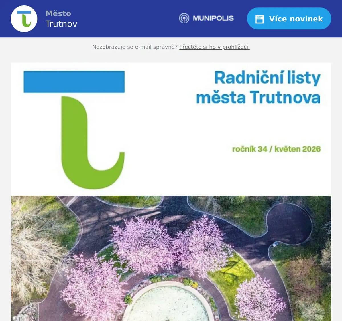 V květnovém čísle najdete například: - Začíná celková rekonstrukce ulice Kryblická - Participativní rozpočet města Trutnova 2026 - Splatnost nájemného za pronájem pozemků 