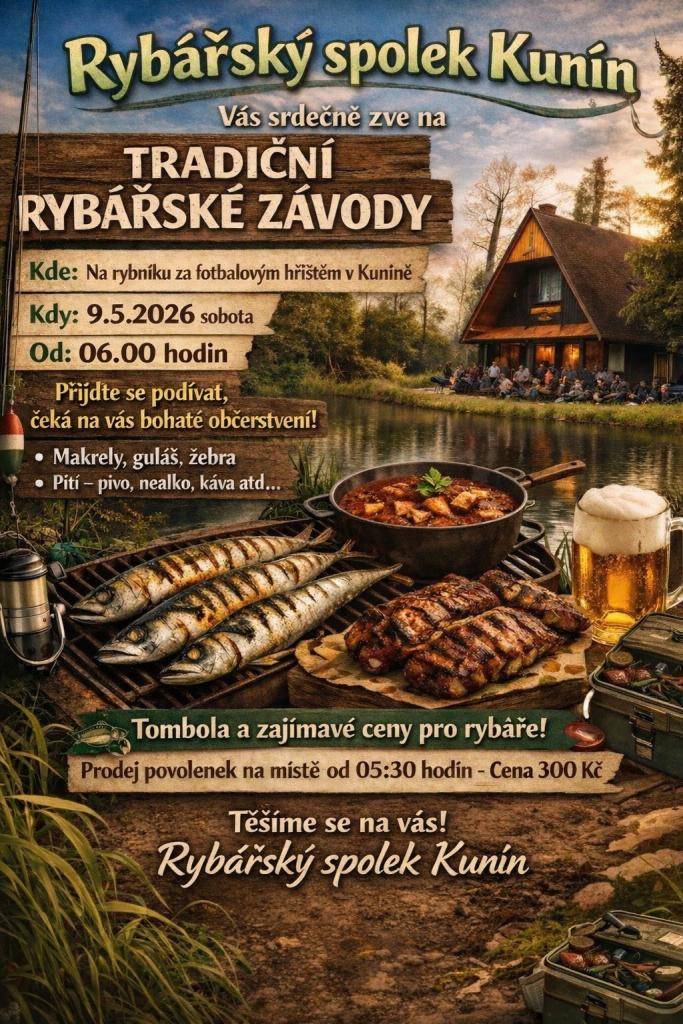 Rybářský spolek Kunín Vás srdečně zve na tradiční rybářské závody, které se uskuteční v sobotu 9. května 2026 na rybníku za fotbalovým hřištěm v Kuníně. Závody začínají v 6:00 hodin, přičemž prodej povolenek bude probíhat již od 5:30 hodin přímo na místě. Cena povolenky činí 300 Kč.
