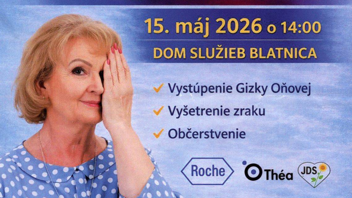 Občianske združenie ZA ZDRAVÉ OČI v úzkej spolupráci s miestnou organizáciou seniorov v Blatnici vás srdečne pozýva na odbornú prednášku spojenú so zaujímavým sprievodným programom.