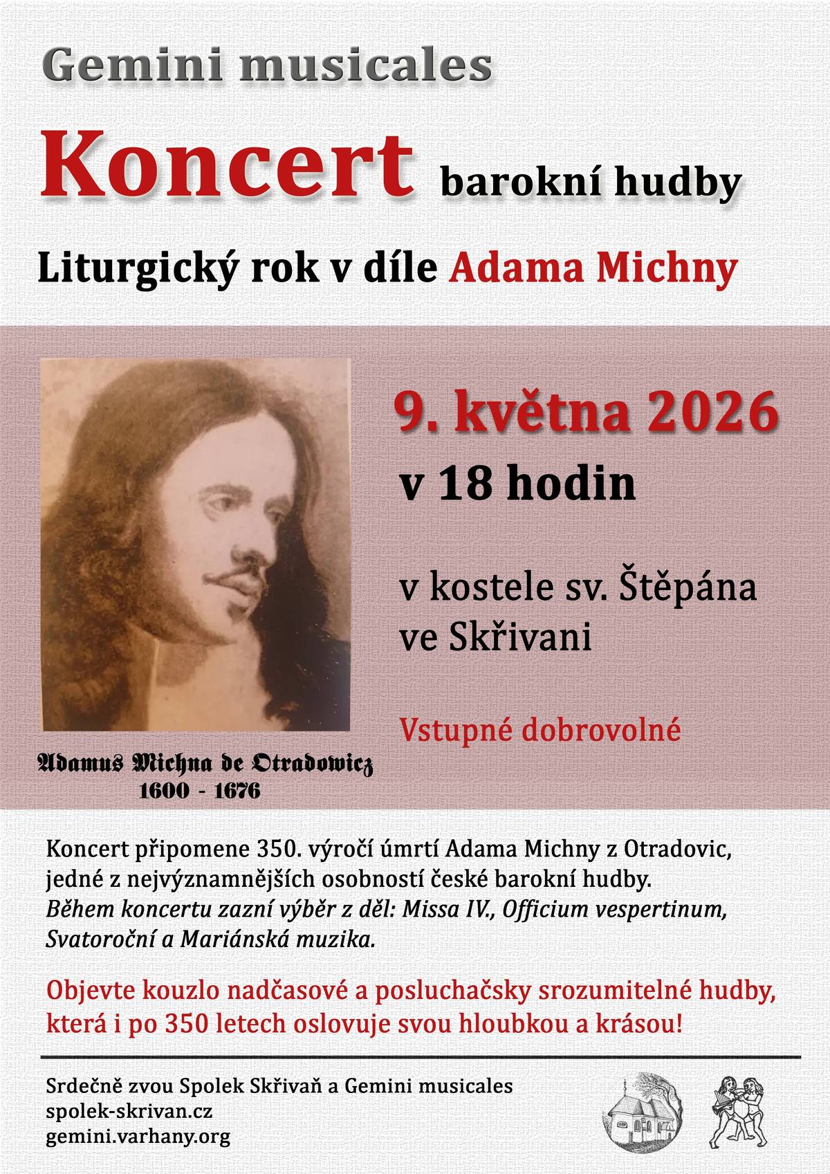 Spolek Skřivaň Vás zve na Koncert barokní hudby dne 9.5.2026 v 18:00 hod. v kostele sv. Štěpána ve Skřivani. Vstupné dobrovolné.