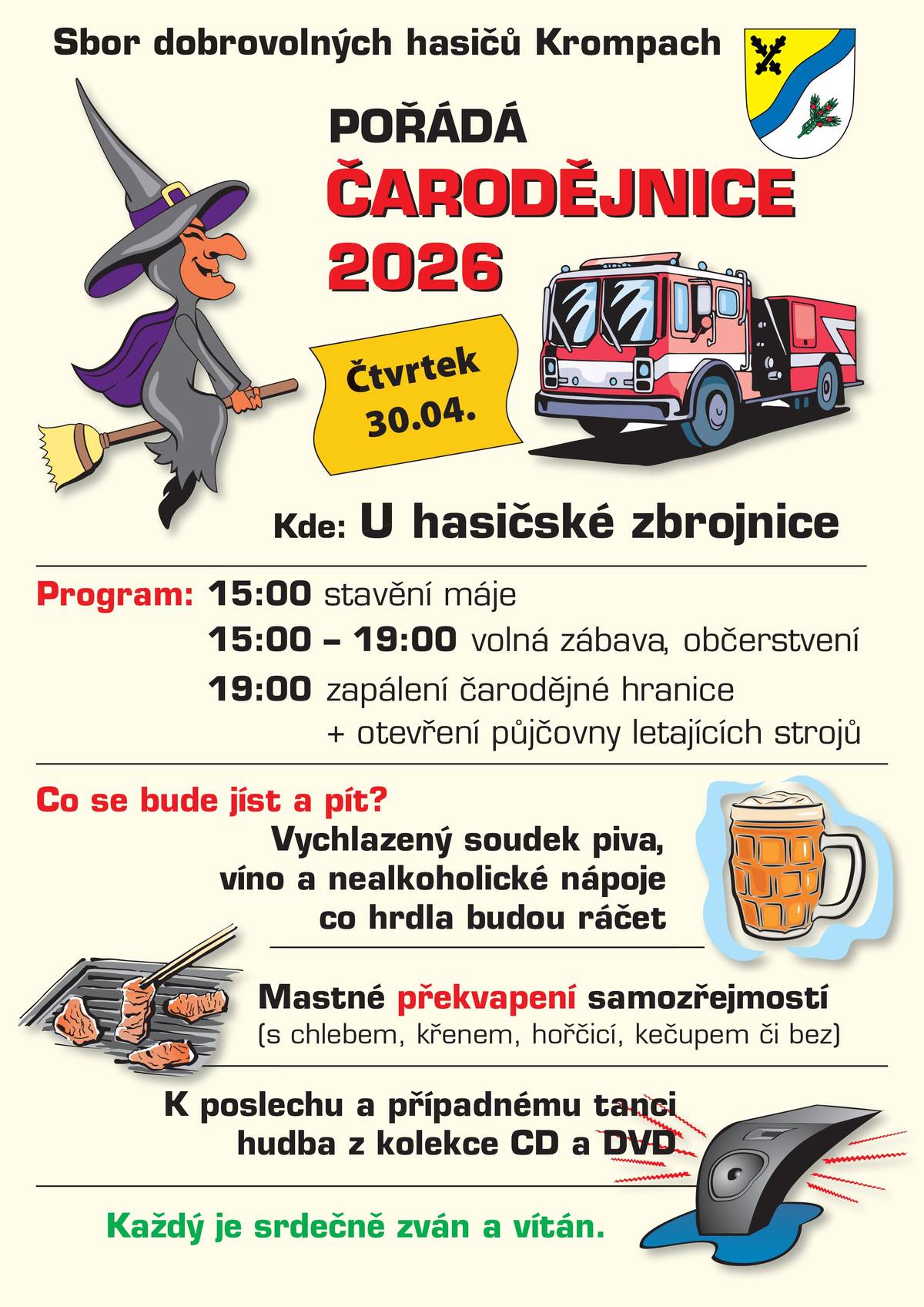 Sbor dobrovolných hasičů Krompach pořádá ČARODĚJNICE. Jste srdečně zváni 30.4.2026 od 15:00 k hasičské zbrojnici.