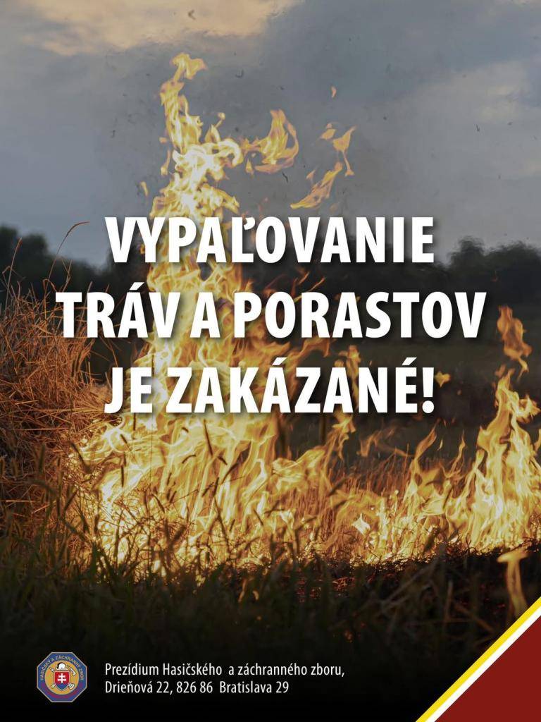 Jar prináša zvýšené riziko požiarov tráv a porastov. Každoročne vzniká veľké množstvo zbytočných požiarov práve v dôsledku ich úmyselného vypaľovania.