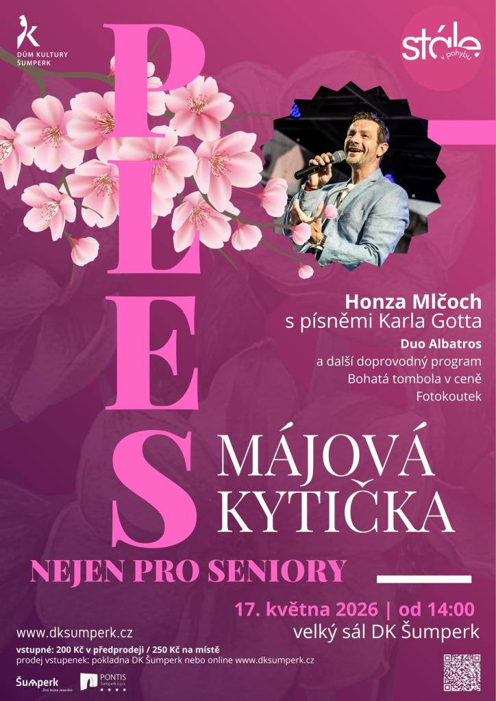 - velký sál DK Šumperk  - 14.05.2026 od 14 hod  - Honza Mlčoch - písně Karla Gotta  - Duo Albatros