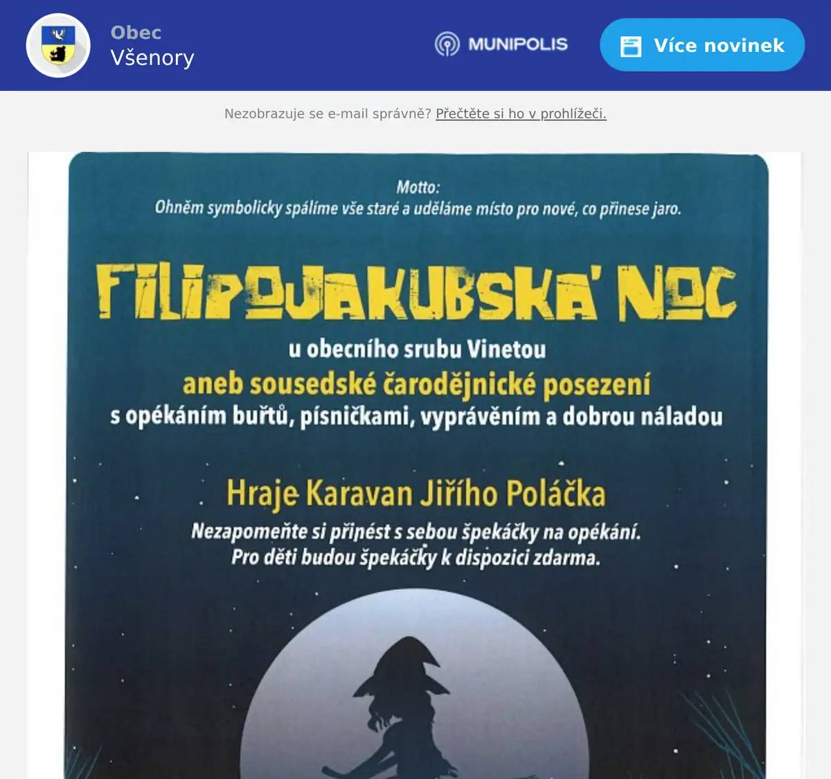 Dobrý den, srdečně Vás zveme na posezení u opékání špekáčků ve čtvrtek 30.4.2026 od 16:00 u srubu Vinetou. Vezměte sebou děti a přijďte se pobavit. K dobré náladě přispěje i skupina Karavan. A v pátek 1.5. 2026 v 19:00 se uskuteční slavnostní premiéra nového muzikálu Jedna noc na Karlštejně v podání Všenorské divadelní společnosti. Další představení následují po oba sváteční víkendy. Vstupenky v obvyklých předprodejích. Přejeme krásné zážitky