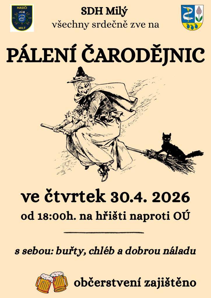 SDH Milý všechny srdečně zve na tradiční pálení čarodějnic ve čtvrtek 30.dubna 2026 od 18 h.