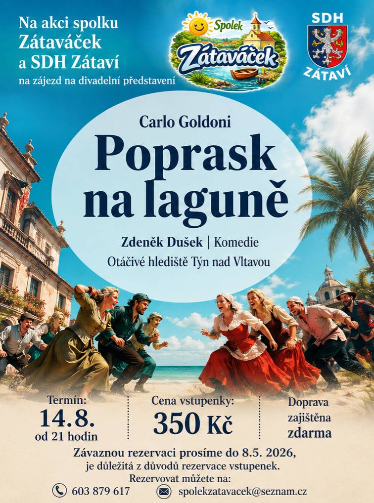 Zátaváček a SDH Zátaví pořádá 14.8. zájezd na divadelní představení – otáčivé hlediště Týn nad Vltavou – přihlášení do 8.5.2026 na spolekzatavacek@seznam.cz nebo na tel 603 879 617, vstupenka za 350 Kč, doprava ZDARMA
