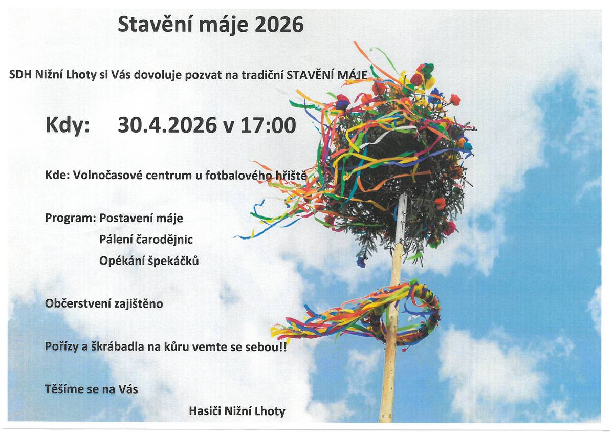 SDH Nižní Lhoty zve všechny na Stavění máje dne 30. 4. 2026 - viz plakát v příloze.