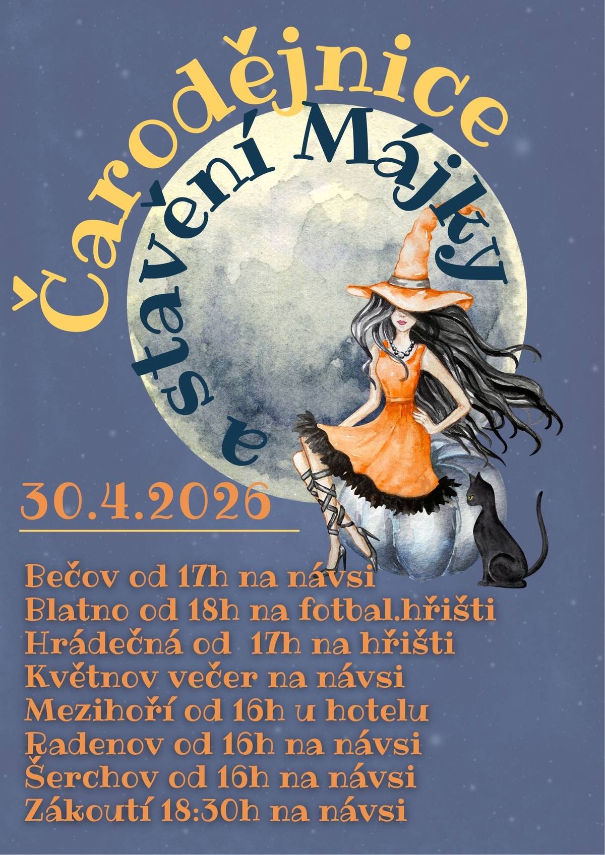 30.4.2026 ČARODĚJNICE. Letos opravdu ve všech našich osmi obcích. Kdy a kde najdete na plakátech, v aplikaci Munipolis, na stránkách obce a FB.