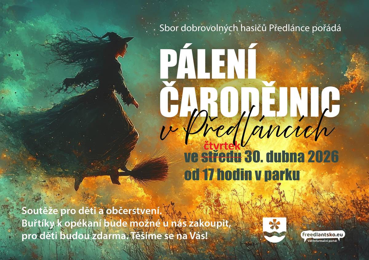 Omlouváme se, došlo k překlepu - pálení čarodějnic v Předláncích je samozřejmě také ve čtvrtek 30.4.2026 🙃