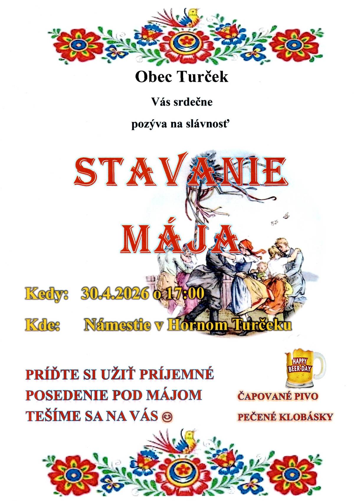 🌿 Srdečne vás pozývame na tradičnú akciu - stavanie mája! 🌿 Príďte si s nami užiť príjemné posedenie pod májom, kde nebude chýbať dobrá nálada, čapované pivo 🍺 a voňavé opekané klobásky 🌭. Čaká vás pohodová atmosféra, stretnutia s priateľmi a chvíle plné smiechu. Zoberte rodinu, kamarátov a príďte si vychutnať pekný spoločný čas. Tešíme sa na vás! 🌸
