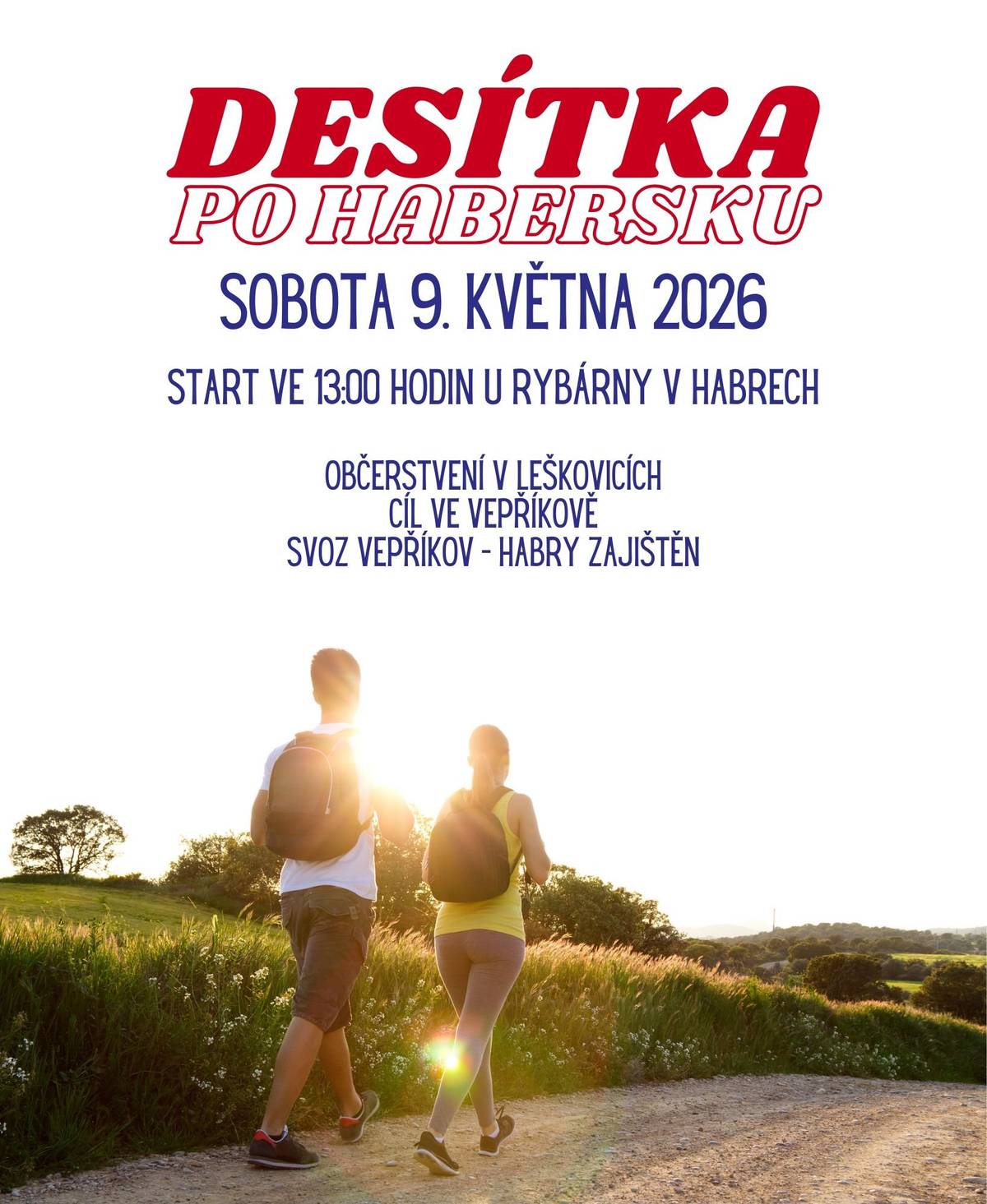 Zveme vás na DESÍTKU PO HABERSKU 9.5.2026! Start u rybárny v Habrech ve 13:00. Občerstvení v Leškovicích, cíl ve Vepříkově. Svoz zpět do Habrů zajištěn.