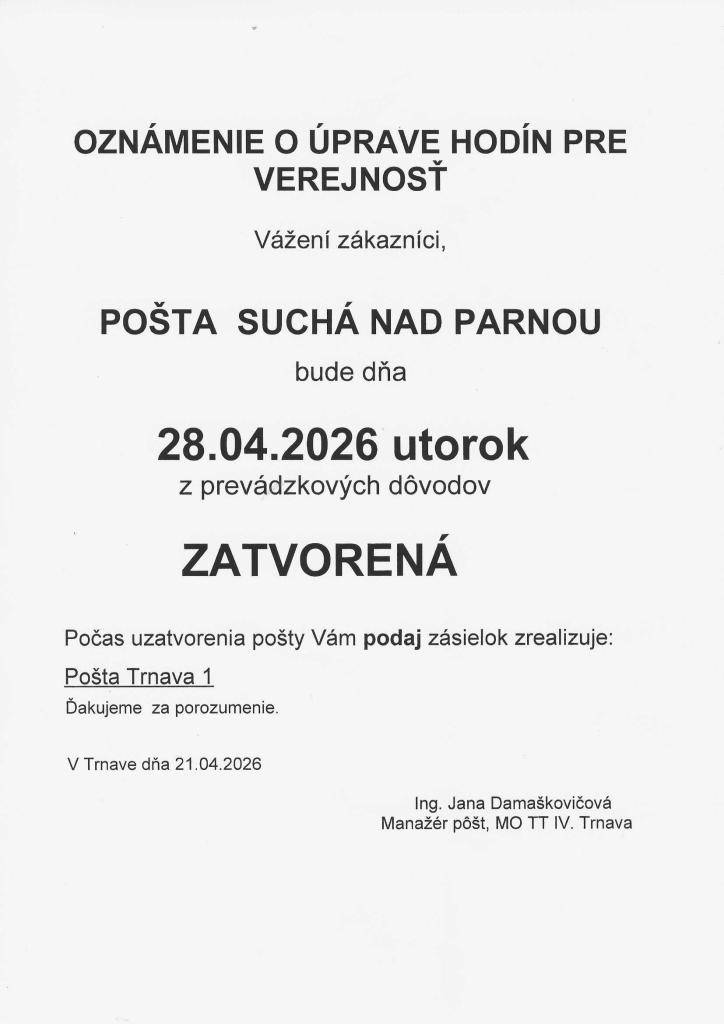 Vážení občania, Pošta Suchá nad Parnou bude v utorok 28.4.2026 ZATVORENÁ.