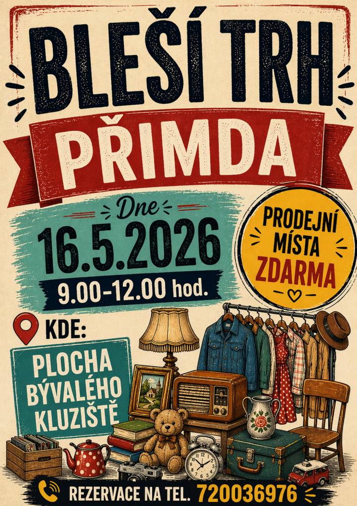 Přimdská sportoviště vás po zimní přestávce zvou v sobotu 16.5.2026 na bývalé kluziště na Přimdě na BLEŠÍ TRH.  Prodejní místa zdarma. Rezervace na tel.: 720036976.