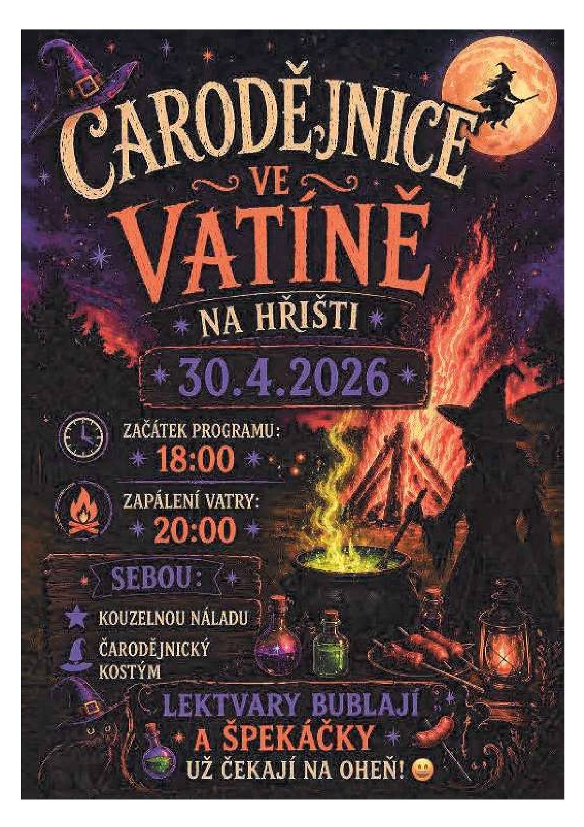 SDH Vatín srdečně zve spoluobčany na tradiční stavění májky a pálení čarodějnic. Stavění májky bude na obvyklém místě před Mateřskou školkou zítra, ve středu 29.4.2026 v 17 hodin. Pálení čarodějnic se pak uskuteční ve čtvrtek 30.4.2026 od 18 hodin na hřišti, kde bude pro všechny připraveno občerstvení a bohatý program. Přijďte s námi přivítat jaro a užít si příjemný večer s přáteli a sousedy.