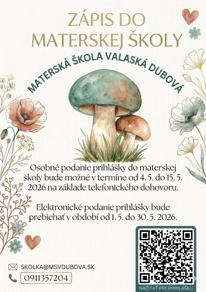 Zápis detí do materskej školy vo Valaskej Dubovej. Osobné podanie prihlášky bude možné od 04.05.-15.05. 2026. Elektronické podanie bude dostupné od 01.05-30.05.2026