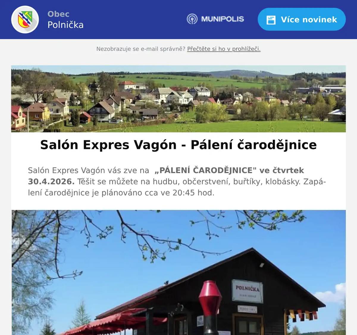 Salón Expres Vagón vás zve na  „PÁLENÍ ČARODĚJNICE" ve čtvrtek 30.4.2026. Těšit se můžete na hudbu, občerstvení, buřtíky, klobásky. Zapálení čarodějnice je plánováno cca ve 20:45 hod.