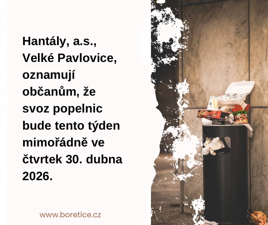 Hantály, a.s., Velké Pavlovice, oznamují občanům, že svoz popelnic bude tento týden mimořádně ve čtvrtek 30. dubna 2026.