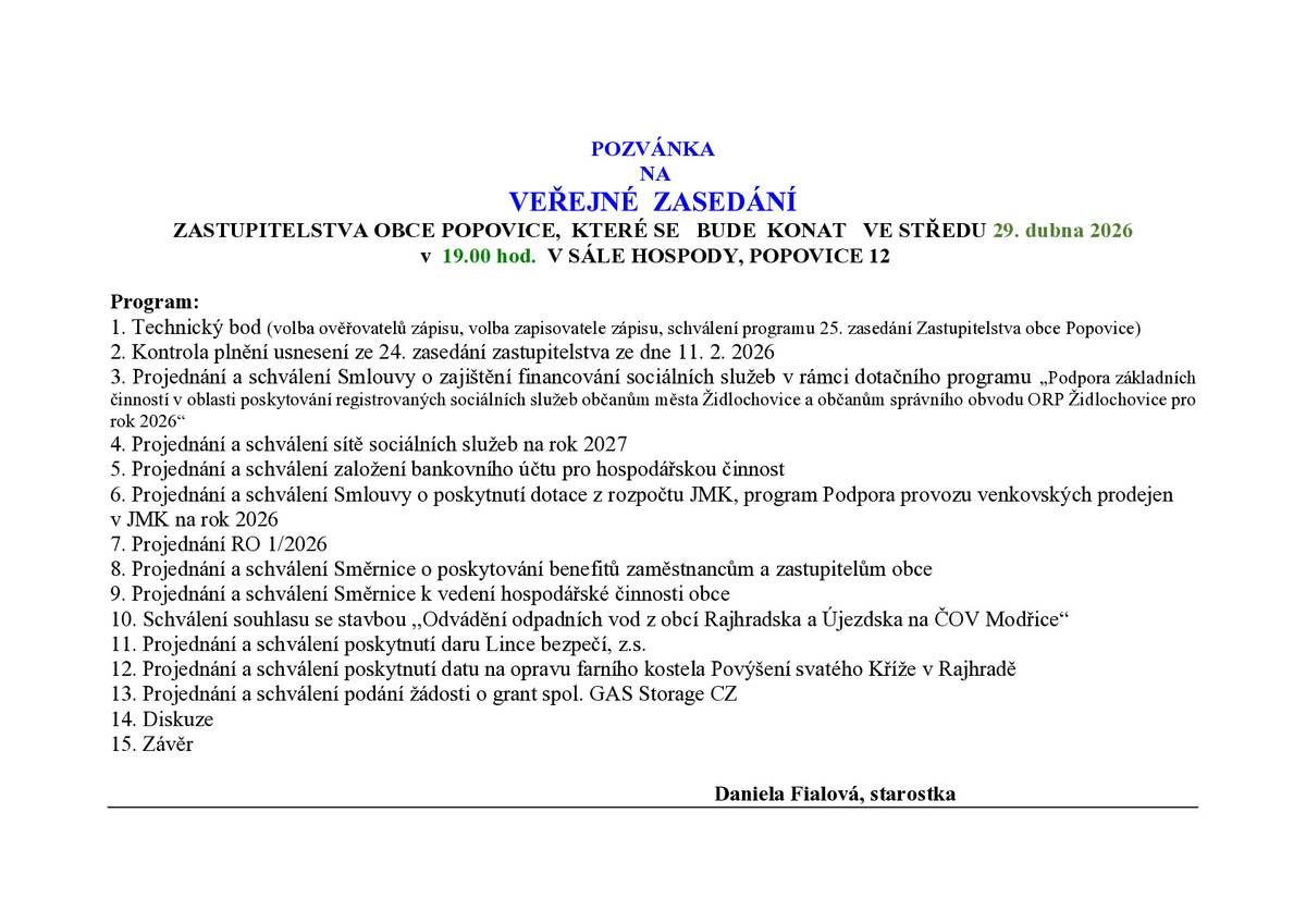 Zveme na veřejné zasedání Zastupitelstva obce Popovice, které se uskuteční ve středu 29.4. od 19 hod. v sále místní hospody.
