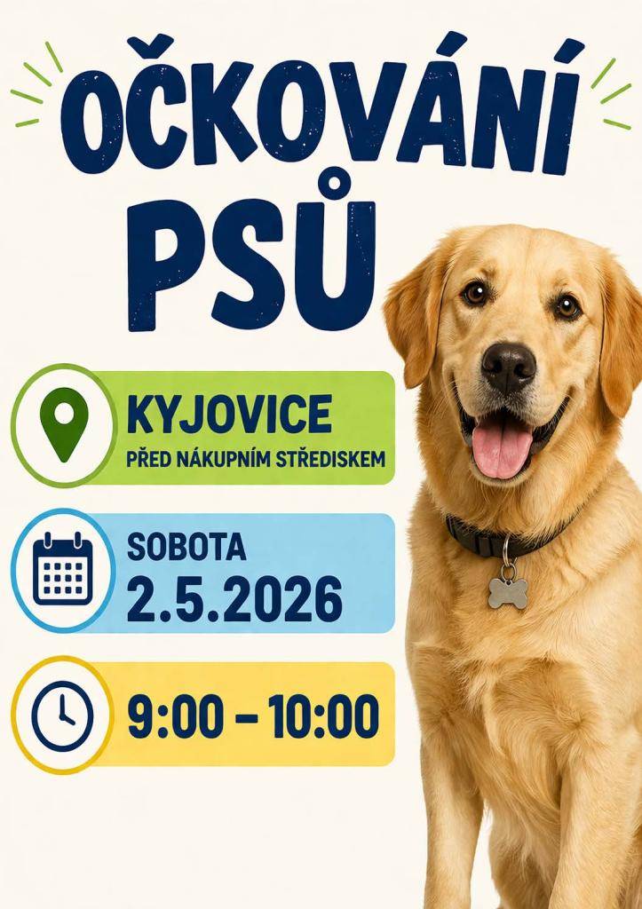 V sobotu 2. května 2026 od 9:00 do 10:00 hodin proběhne před nákupním střediskem v Kyjovicích pravidelné očkování psů.