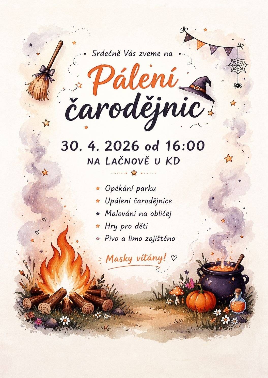 Srdečně Vás zveme na tradiční Pálení čarodějnic, které se uskuteční ve čtvrtek 30. dubna 2026 na hřišti na Lačnově. Začátek akce je v 16:00 hod.