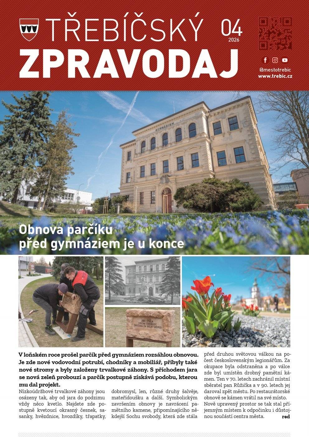 Přinášíme vám dubnové číslo Třebíčského zpravodaje. Přečtěte si, co je u nás nového. Listovat zpravodajem můžete ZDE