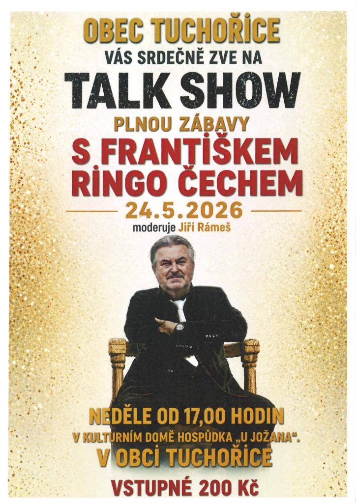Obec Tuchořice Vás zve na zábavnou talk show, konanou 24.5.2026, od 17,00 hod v Hospůdce "U Jožana" v Tuchořicích.