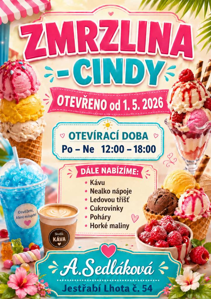 oznamujeme, že zmrzlina Cindy zahájí provoz 1. května 2026. Otevřeno bude denně od 12:00 do 18:00 a nabídneme kromě zmrzliny také široký výběr dalších lahůdek.